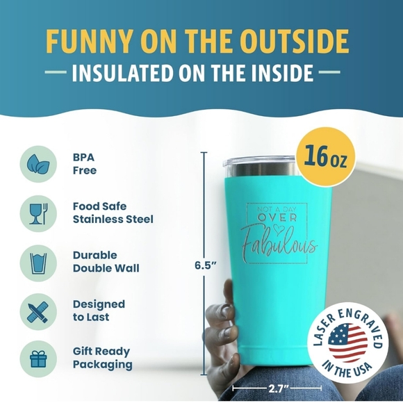 Not a Day Over Fabulous Stainless Steel Tumbler - Picture 4 of 6